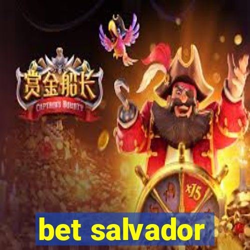 bet salvador